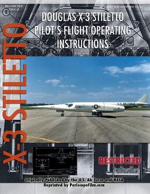 Book cover for Douglas X-3 Stiletto Pilot's Flight Operating Instructions