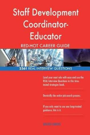 Cover of Staff Development Coordinator-Educator RED-HOT Career; 2561 REAL Interview Quest