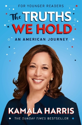 Cover of The Truths We Hold (Young Reader's Edition)