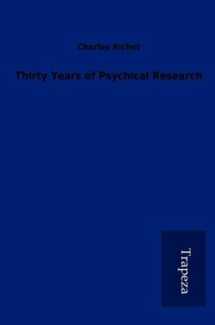 Cover of Thirty Years of Psychical Research