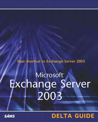 Book cover for Microsoft Exchange Server 2003 Delta Guide