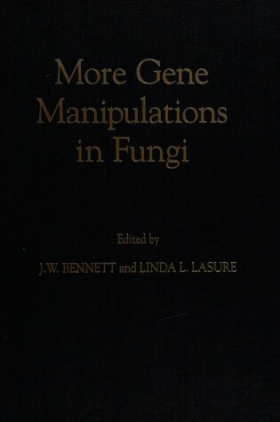 Cover of More Gene Manipulations in Fungi