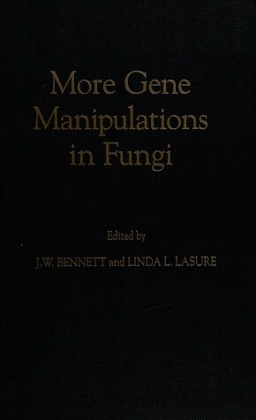 Book cover for More Gene Manipulations in Fungi