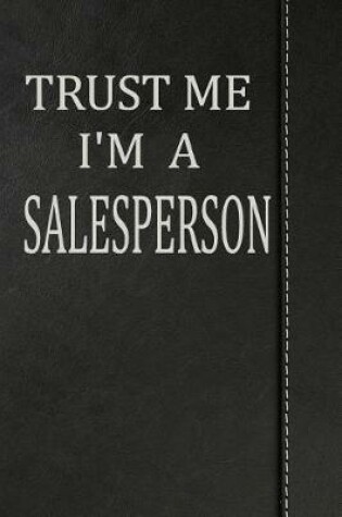 Cover of Trust Me I'm a Salesperson