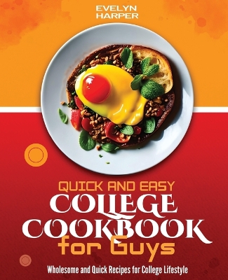 Book cover for Quick and Easy College Cookbook for Guys