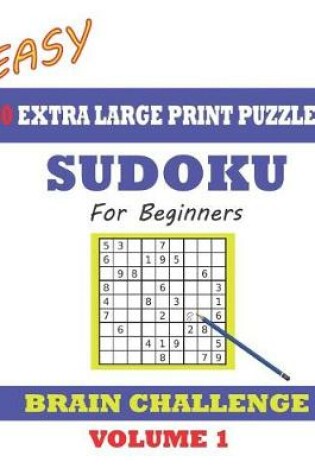 Cover of Sudoku for Beginners 60 Easy Extra Large Print Puzzles