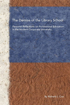 Book cover for The Demise of the Library School