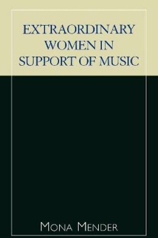 Cover of Extraordinary Women in Support of Music