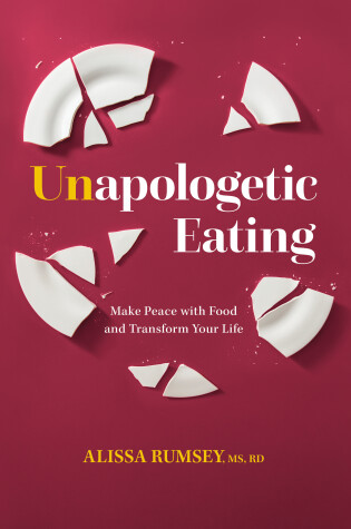 Cover of Unapologetic Eating