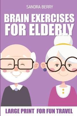 Cover of Brain Exercises For Elderly