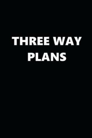 Cover of 2020 Daily Planner Funny Theme Three Way Plans Black White 388 Pages