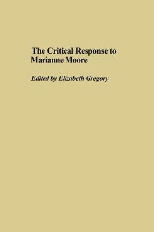 Cover of The Critical Response to Marianne Moore