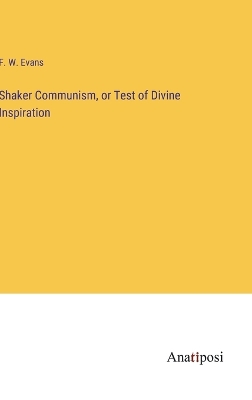 Book cover for Shaker Communism, or Test of Divine Inspiration