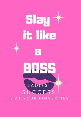 Book cover for Slay it Like a Boss