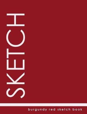 Book cover for Burgundy Red Sketch Book