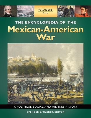 Book cover for The Encyclopedia of the Mexican-American War