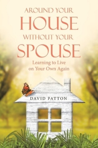 Cover of Around Your House Without Your Spouse