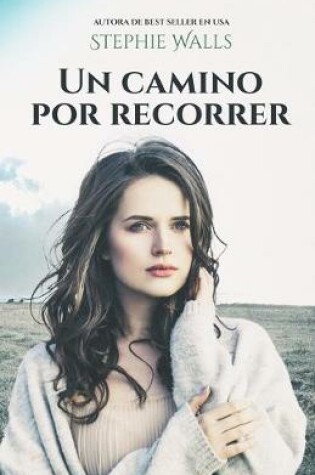 Cover of Un camino por recorrer