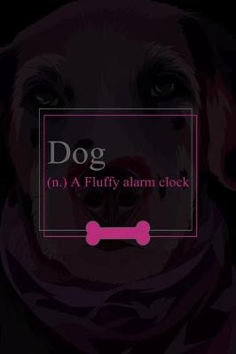 Book cover for Dog (n.) A Fluffy Alarm Clock