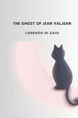 Book cover for The ghost of Jean Valjean