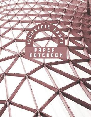 Book cover for Isometric Graph Paper Notebook