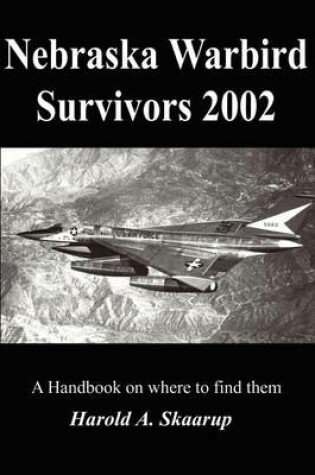 Cover of Nebraska Warbird Survivors 2002