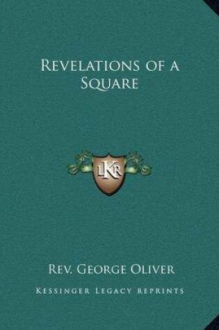 Cover of Revelations of a Square Revelations of a Square