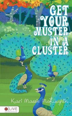 Cover of Get Your Muster in a Cluster