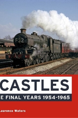 Cover of Castles: The Final Years 1954-1965