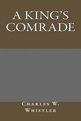 Book cover for A King's Comrade