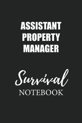 Book cover for Assistant Property Manager Survival Notebook