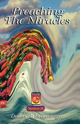 Book cover for Preaching the Miracles, Series II, Cycle C