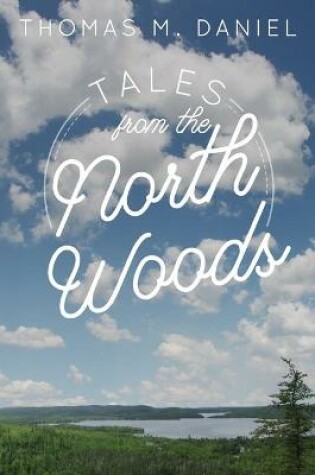 Cover of Tales from the North Woods