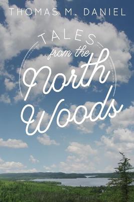 Book cover for Tales from the North Woods