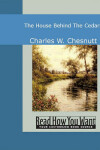 Book cover for The House Behind the Cedars