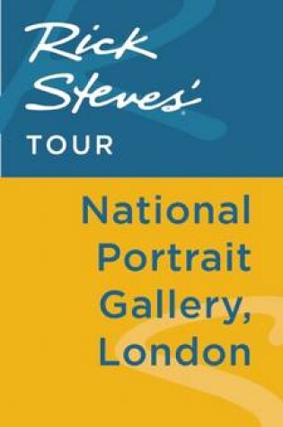 Cover of Rick Steves' Tour: National Portrait Gallery, London