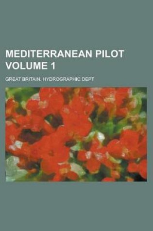 Cover of Mediterranean Pilot Volume 1