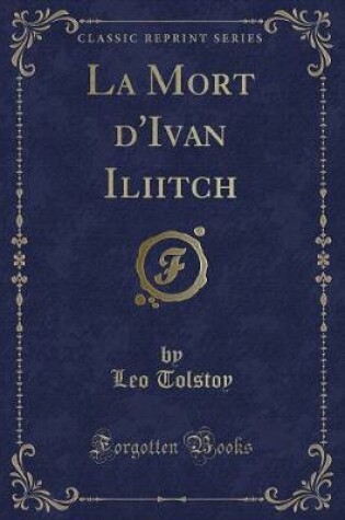 Cover of La Mort d'Ivan Iliitch (Classic Reprint)