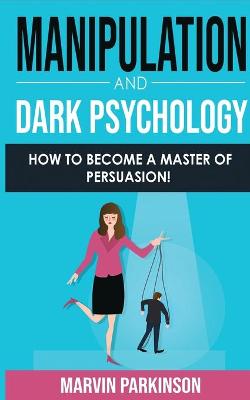 Cover of Manipulation and Dark Psychology