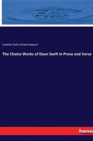 Cover of The Choice Works of Dean Swift in Prose and Verse