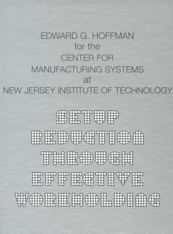 Book cover for Setup Reduction Through Effective Workholding