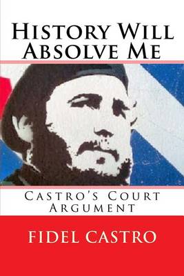 Cover of History Will Absolve Me