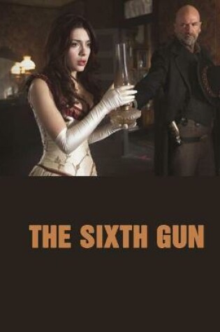Cover of The Sixth Gun