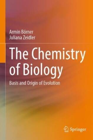 Cover of The Chemistry of Biology