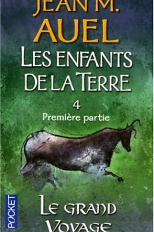 Cover of Les Enfants De LA Terre 4/Le Grand Voyage