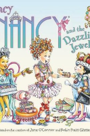 Cover of Fancy Nancy and the Dazzling Jewels