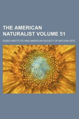 Cover of The American Naturalist Volume 51