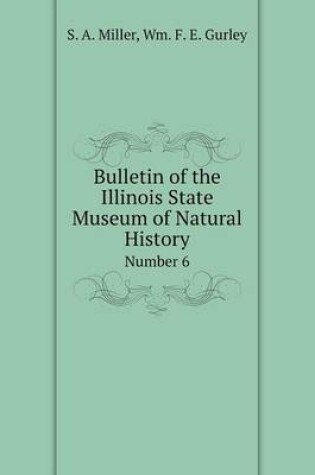 Cover of Bulletin of the Illinois State Museum of Natural History Number 6