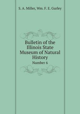 Book cover for Bulletin of the Illinois State Museum of Natural History Number 6