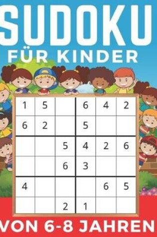 Cover of Sudoku Für Kinder Von 6-8 Jahren